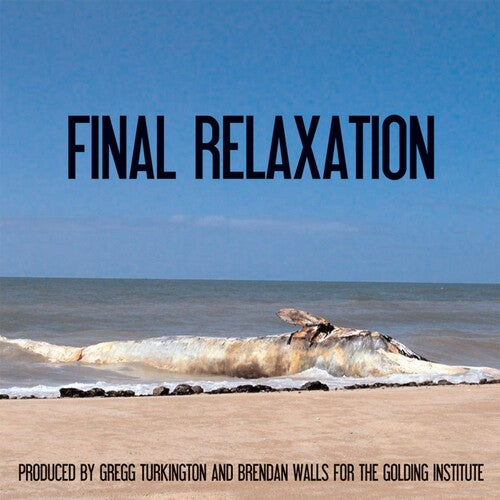 Golding Institute Presents: Final Relaxation