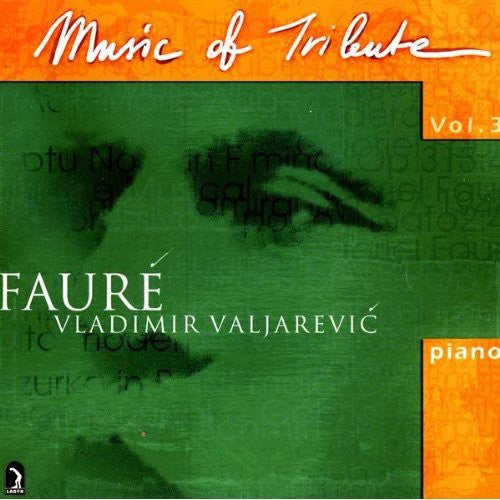 Faure / Valjarevic: Music of Tribute 3