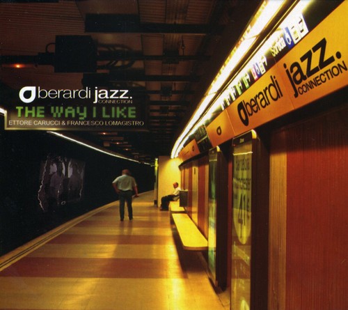 Berardi Jazz Connection: Way I Like