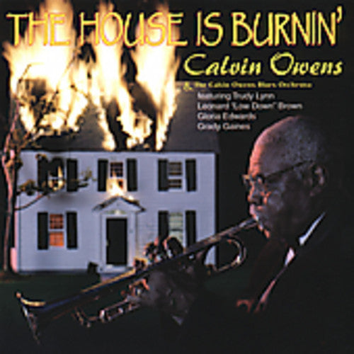 Owens, Calvin: The House Is Burnin