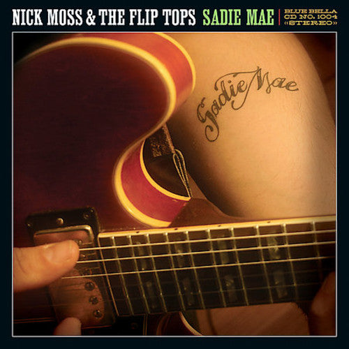 Moss, Nick / Flip Tops: Sadie Mae