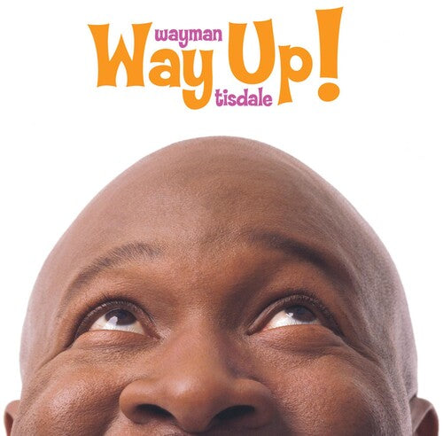 Tisdale, Wayman: Way Up