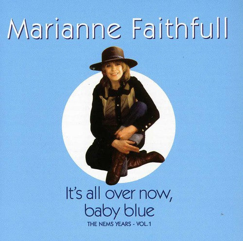 Faithfull, Marianne: It's All Over Now Baby