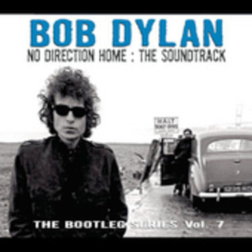 Dylan, Bob: No Direction Home: Bob Dylan: The Soundtrack - Bootleg Series, Vol. 7