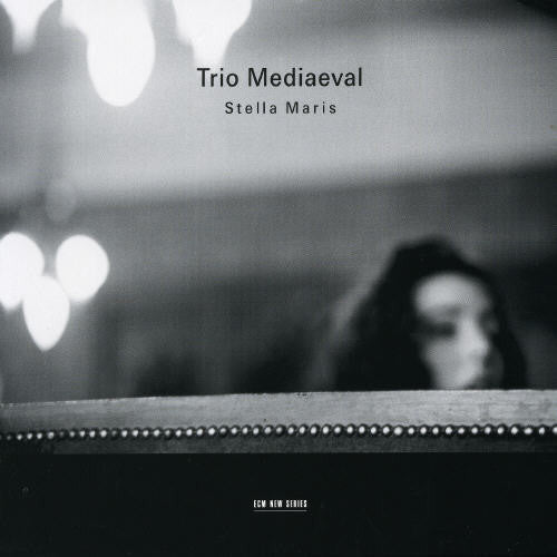 Trio Mediaeval: Stella Maris
