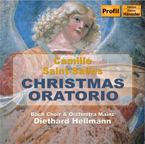 Saint-Saens / Hellmann / Bach Choir & Orch Mainz: Christmas Oratorio