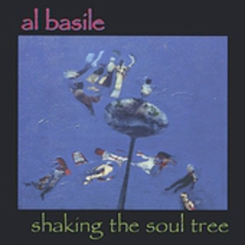 Basile, Al: Shaking the Soul Tree