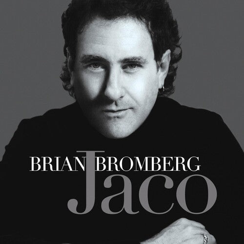 Bromberg, Brian: Jaco