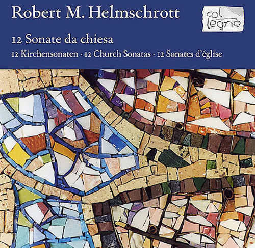 Helmschrott, Robert M: Sonate Da Chisea