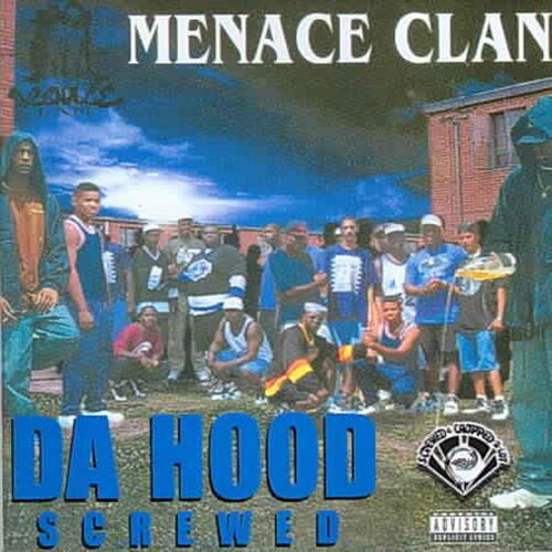 Menace Clan: Da Hood