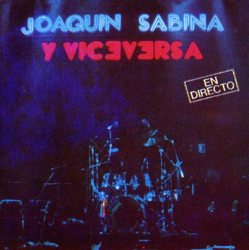 Sabina, Joaquin: Y Viceversa: En Directo