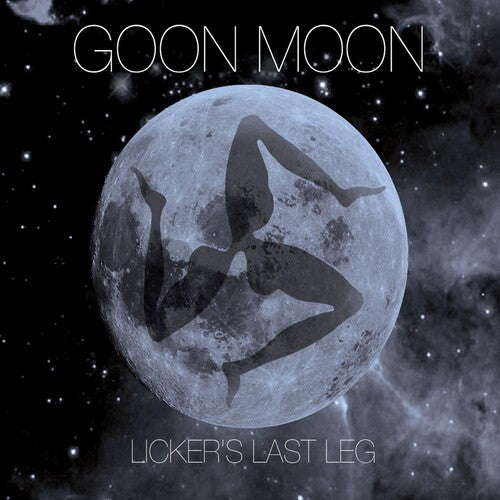 Goon Moon: Licker's Last Leg