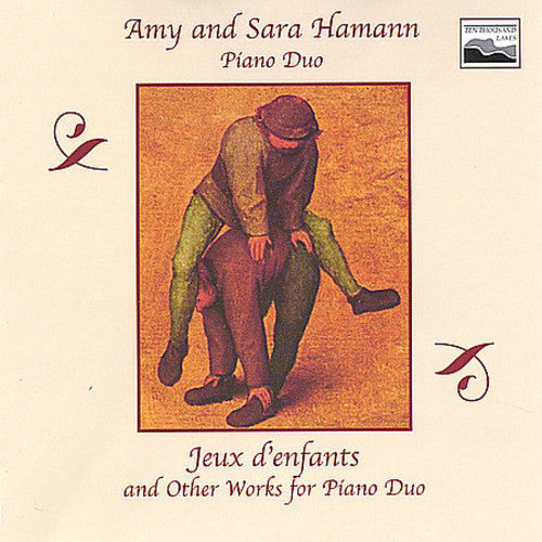 Amy & Sara Hamann: Jeux Denfants