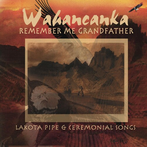 Wahancanka: Remember Me Grandfather