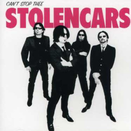 Thee Stolen Cars: Can't Stop The Stolen Cars