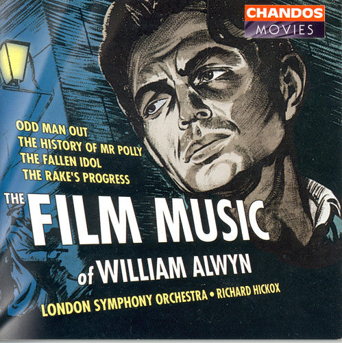 Alwyn / Hickox / London Symphony Orchestra: Film Music of William Alwyn