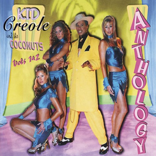 Kid Creole & Coconuts: Anthology 1 and 2