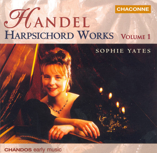 Handel / Yates: Harpsichord Works 1: Suites 1-6