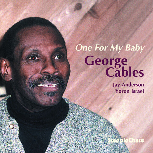 Cables, George: One for My Baby