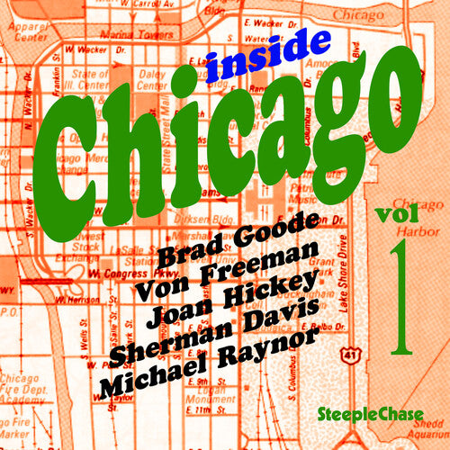 Freeman, Von / Goode, Brad: Inside Chicago, Vol. 1