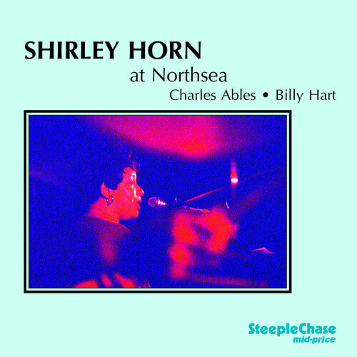 Horn, Shirley: At Northsea