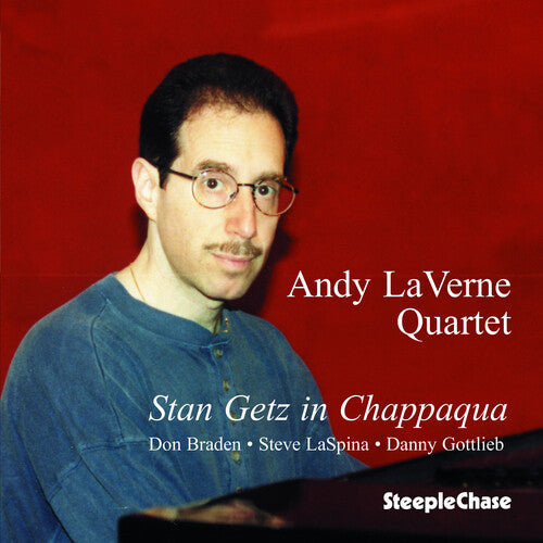 Laverne, Andy: Stan Getz in Chappaqua