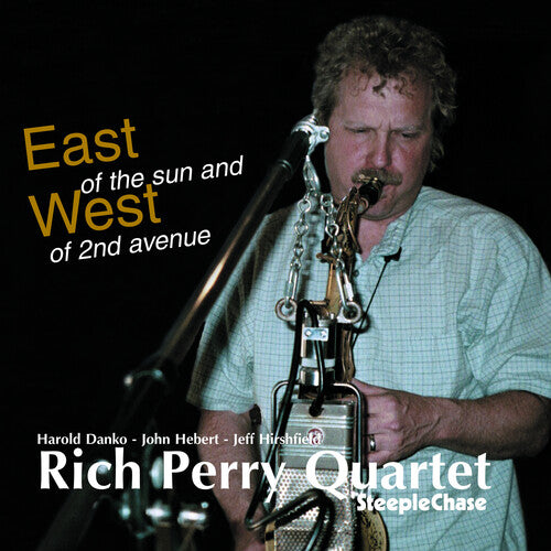 Perry, Rich: East Of The Sun and West Of 2nd Avenue