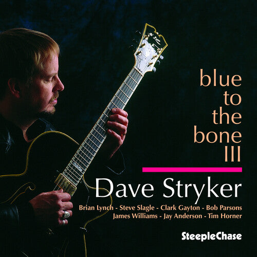 Stryker, Dave: Blue To The Bone III