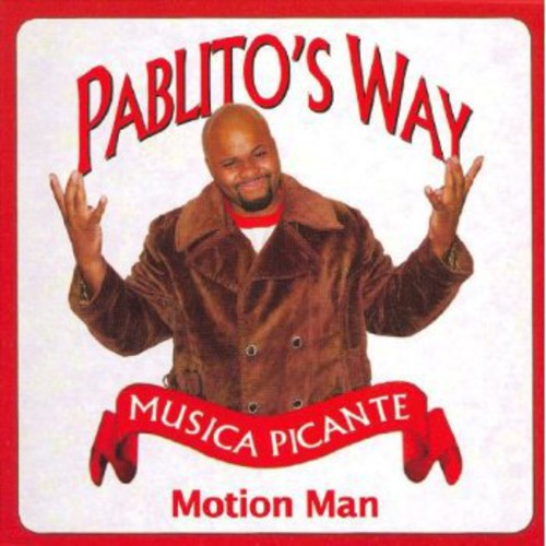 Motion Man: PABLITO'S WAY