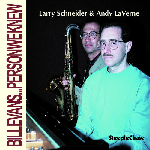 Schneider, Larry: Bill Evans Person We Knew