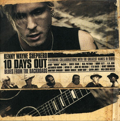 Shepherd, Kenny Wayne: 10 Days Out: Blues From The Backroads