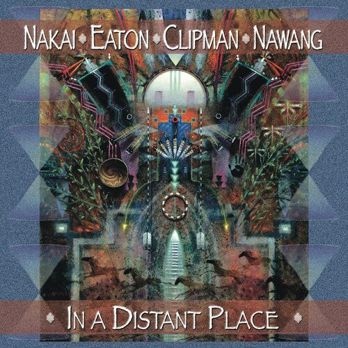 Nakai & Eaton / Clipman / Nawang: In a Distant Place