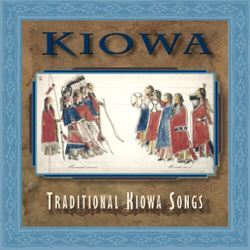 Kiowa: Traditional Kiowa Songs / Various: Kiowa: Traditional Kiowa Songs / Various