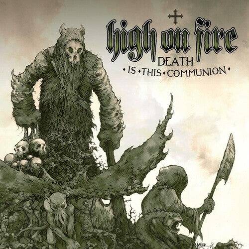 High on Fire: Death Is This Communion