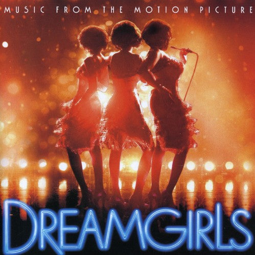 Dreamgirls (2006) / O.S.T.: Dreamgirls (Music From the Motion Picture)