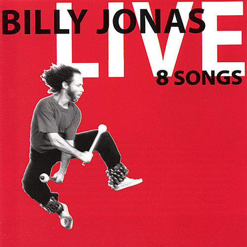 Jonas, Billy: Live 8 Songs