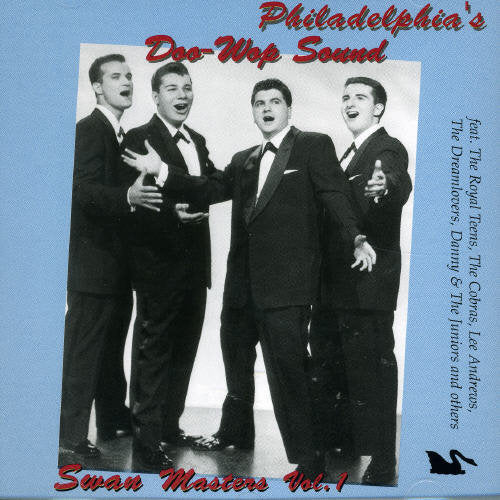 Philadelphia's Doo Wop Sound: Swan Masters 1 / Var: Philadelphia's Doo Wop Sound: Swan Masters 1 / Var