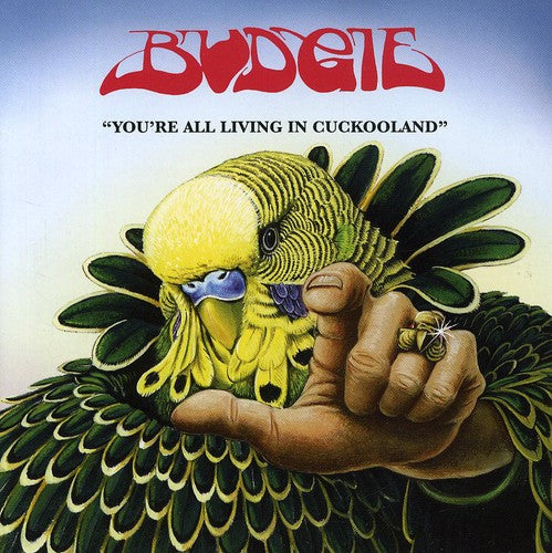 Budgie: You're All Living in Cuckooland
