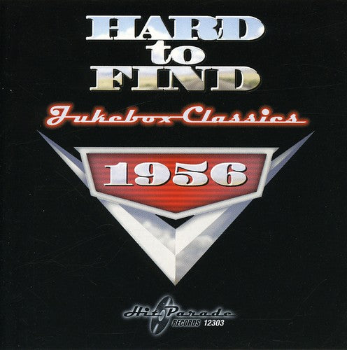 Hard to Find Jukebox Classics 1956 / Various: Hard To Find Jukebox Classics 1956