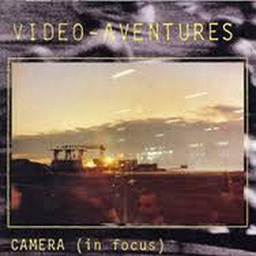 Video Adventures: Camera in Focus