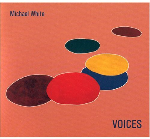 White, Michael: Voices