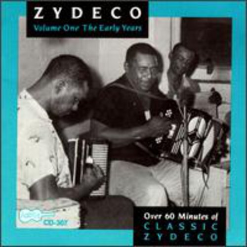 Zydeco 1: Early Years (1961-62) / Various: Zydeco 1: Early Years (1961-62) / Various