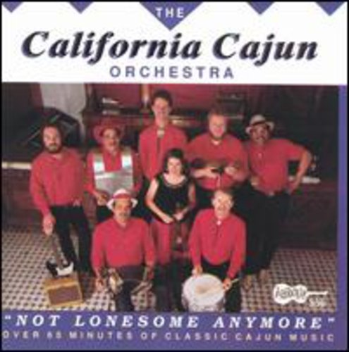 California Cajun Orchestra: Not Lonesome Anymore