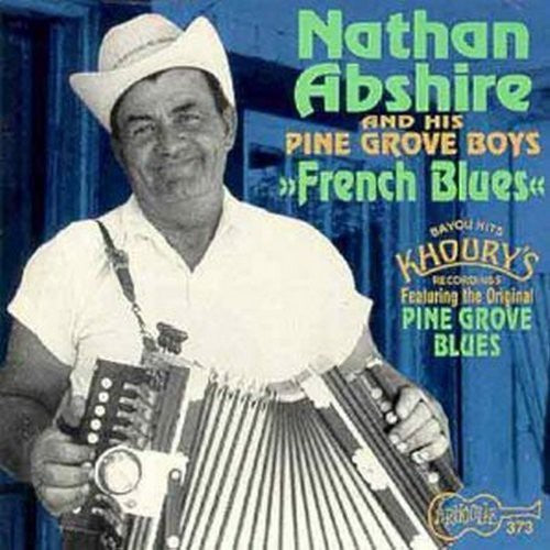 Abshire, Nathan: French Blues