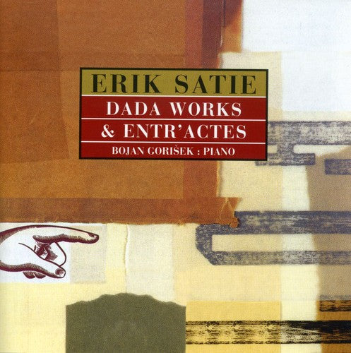Satie, Erik: Dada Works and Entr'actes