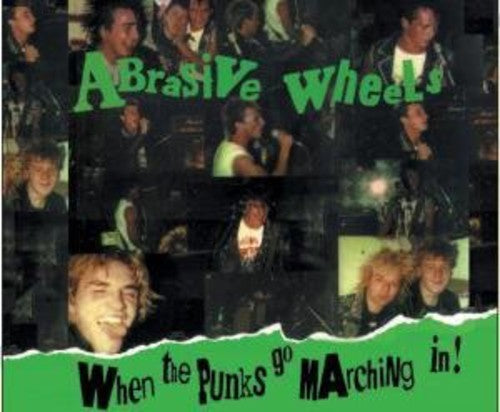 Abrasive Wheels: When the Punks Go Marching in