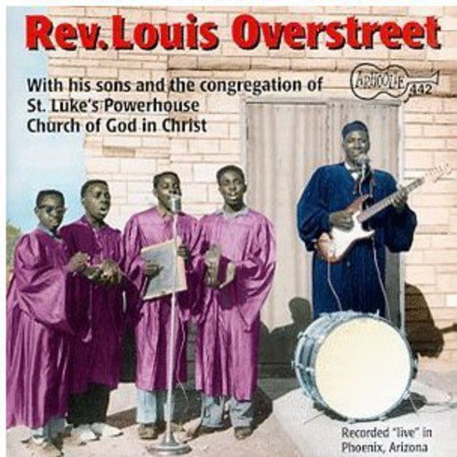 Overstreet, Louis Rev: Live at the Powerhouse Church of God