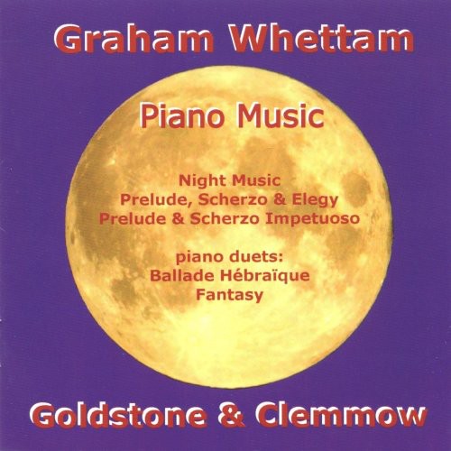 Whettam / Goldstone / Clemmow: Piano Music