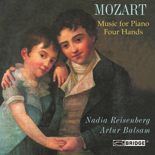 Mozart / Reisenberg Balsam: Music for Piano Four Hands