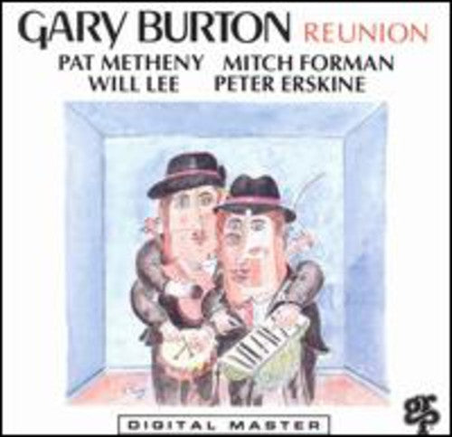 Burton, Gary: Reunion